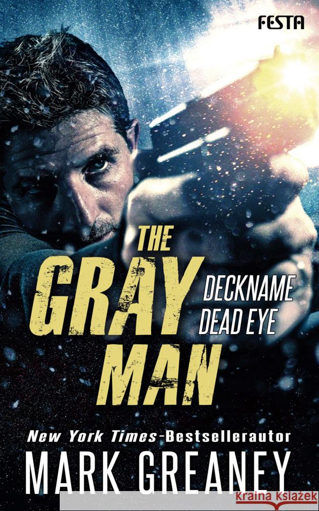 The Gray Man - Deckname Dead Eye Greaney, Mark 9783865529183 Festa - książka