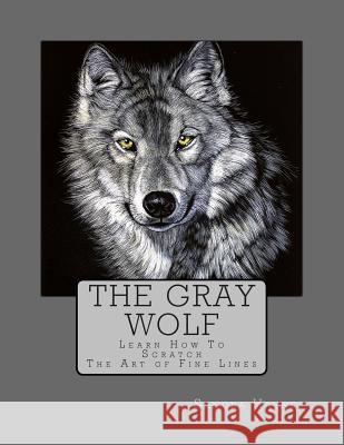 The Gray Wolf: Learn How To Scratch Haynes, Sandra 9781500968854 Createspace - książka