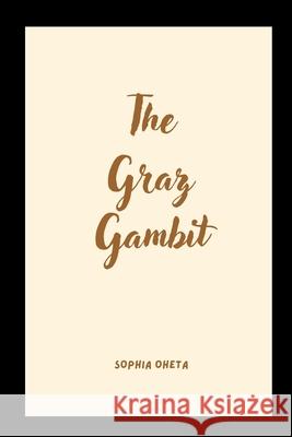 The Graz Gambit Oheta Sophia 9787991048990 OS Pub - książka