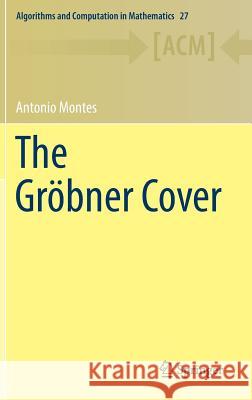 The Gröbner Cover Antonio Montes   9783030039035 Springer Nature Switzerland AG - książka