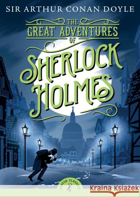 The Great Adventures of Sherlock Holmes Arthur Doyle 9780141332499 Penguin Random House Children's UK - książka