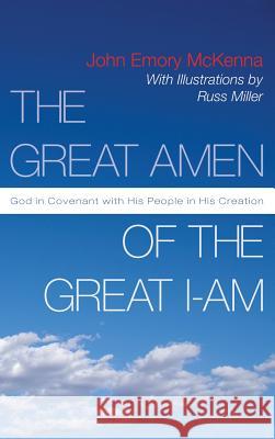 The Great AMEN of the Great I-AM John Emory McKenna, Russell Miller 9781498248211 Resource Publications (CA) - książka