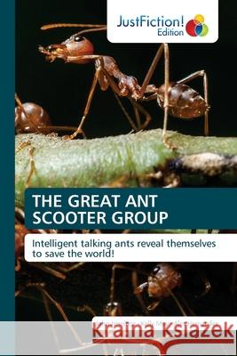 The Great Ant Scooter Group John Jennings Kelly Moy Alex Hernandez 9786203576269 Justfiction Edition - książka