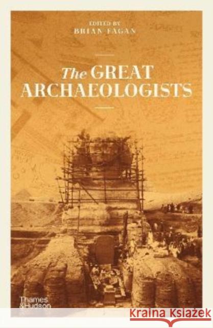 The Great Archaeologists Brian Fagan 9780500296752 Thames & Hudson Ltd - książka
