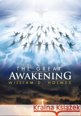 The Great Awakening William D. Holmes 9781503510449 Xlibris Corporation - książka