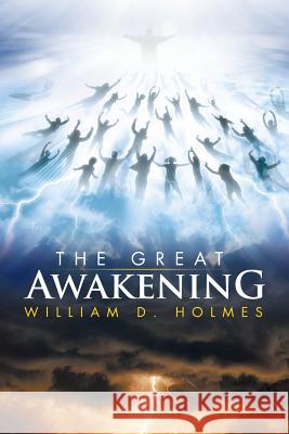 The Great Awakening William D. Holmes 9781503510456 Xlibris Corporation - książka