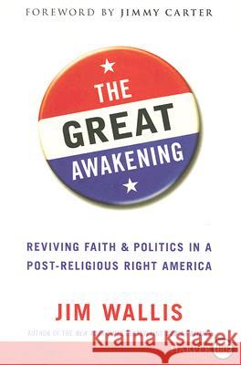 The Great Awakening: Seven Commitments to Revive America Wallis, Jim 9780061364075 Harperluxe - książka