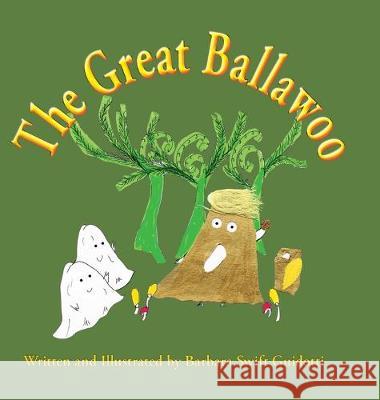 The Great Ballawoo Barbara Swift Guidotti Barbara Swift Guidotti 9781733965132 Sagaponack Books - książka