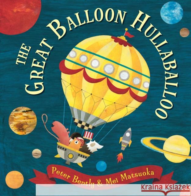 The Great Balloon Hullaballoo Peter Bently 9781849397605 ANDERSEN PRESS - książka