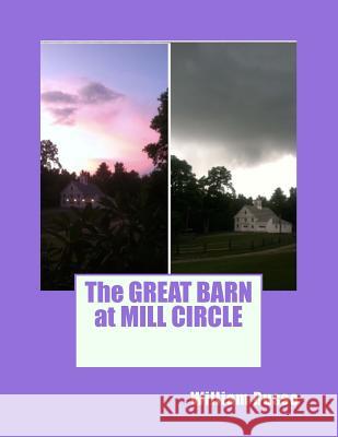 The GREAT BARN at MILL CIRCLE Russo, William 9781537750576 Createspace Independent Publishing Platform - książka