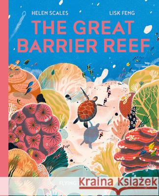 The Great Barrier Reef Helen Scales Lisk Feng 9781838749842 Nobrow Press - książka