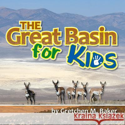 The Great Basin for Kids Gretchen M. Baker Matthew Schenk 9781499688023 Createspace - książka