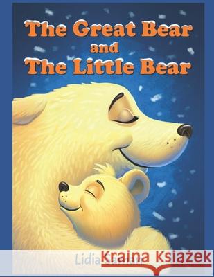 The Great Bear and the Little Bear Lidia Saman 9781980757887 Independently Published - książka