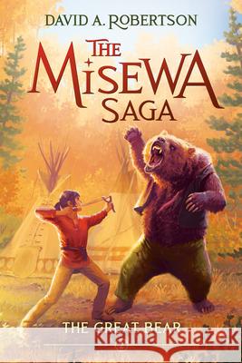 The Great Bear: The Misewa Saga, Book Two Robertson, David A. 9780735266155 Prentice Hall Press - książka