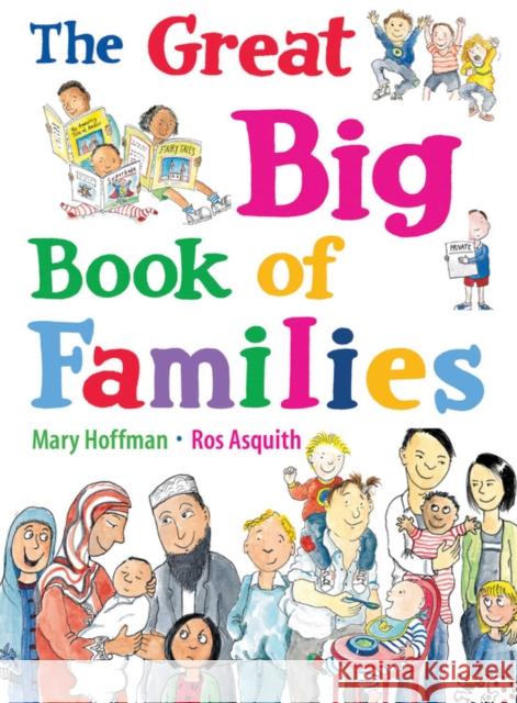 The Great Big Book of Families Mary Hoffman Ros Asquith 9781847805874 Frances Lincoln Publishers Ltd - książka
