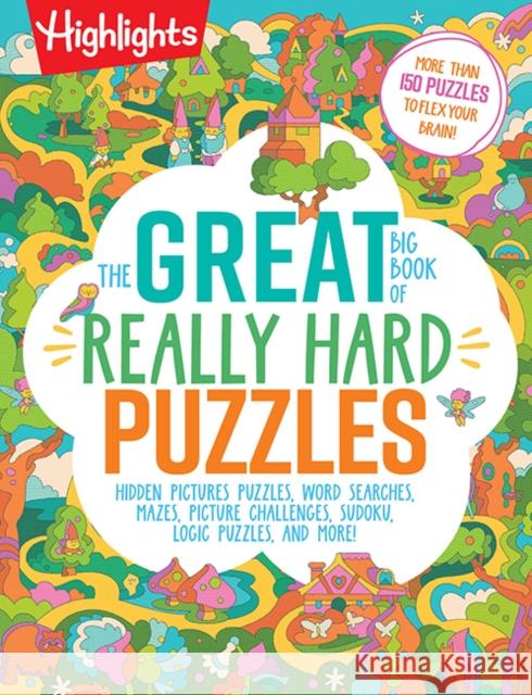 The Great Big Book of Really Hard Puzzles Highlights 9781639620869 Highlights Press - książka