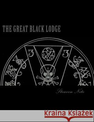 The Great Black Lodge Steaven Nite 9781514290101 Createspace Independent Publishing Platform - książka