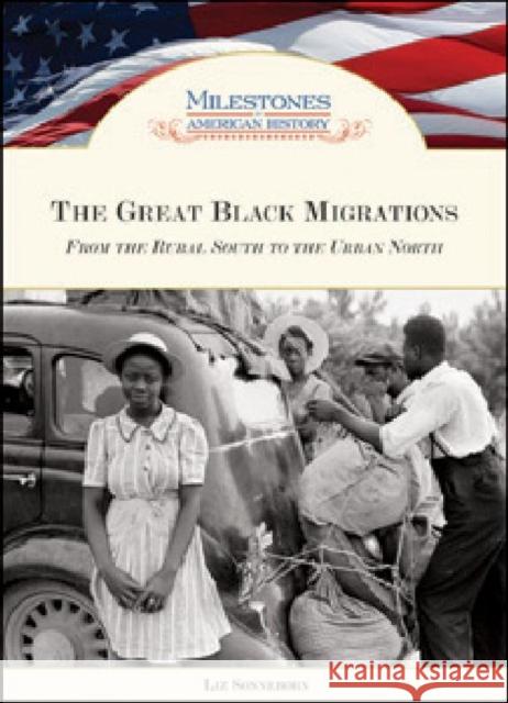 The Great Black Migrations: From the Rural South to the Urban North Sonneborn, Liz 9781604136807 Chelsea House Publications - książka