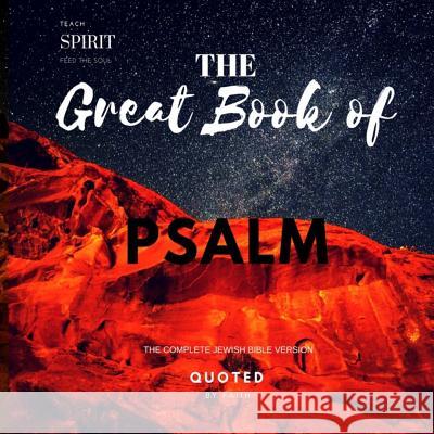The Great Book of Psalm: The Complete Jewish Bible Version Quoted B 9781978475670 Createspace Independent Publishing Platform - książka