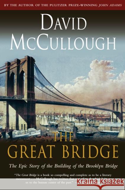 The Great Bridge David McCullough 9780671457112 Simon & Schuster - książka