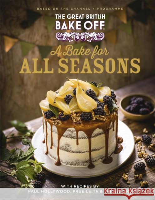 The Great British Bake Off: A Bake for all Seasons The The Bake Off Team 9780751584400 Little, Brown Book Group - książka