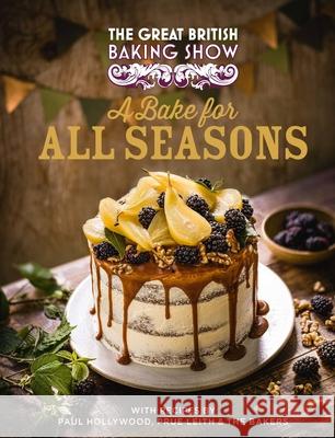 The Great British Baking Show: A Bake for All Seasons Great British Baking Show Bakers 9780751584172 Mobius - książka