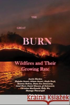 The Great Burn: Wildfires and Their Growing Rate Austin Mardon Catherine Mardon Clare Dalton 9781773698960 Golden Meteorite Press - książka