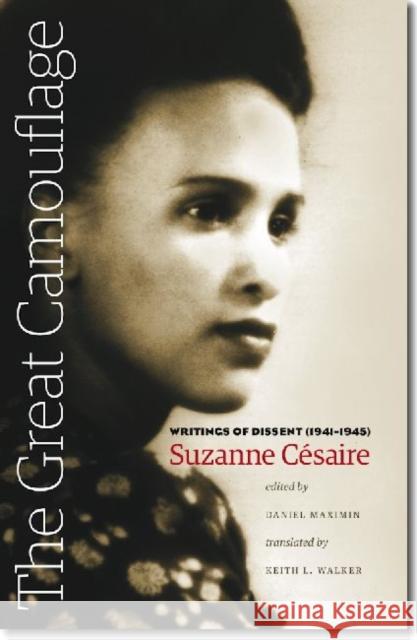 The Great Camouflage: Writings of Dissent (1941-1945) Césaire, Suzanne 9780819572752 Wesleyan - książka