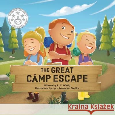 The Great Camp Escape: The Mighty Adventures Series - Book 4 R. C. Wittig Lynx Animation Studios 9780996895071 Mighty Adventures - książka