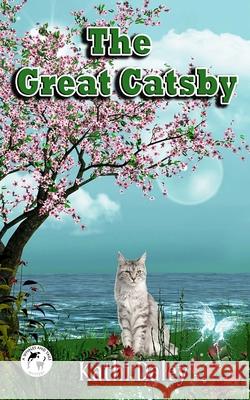 The Great Catsby Kathi Daley 9781533289148 Createspace Independent Publishing Platform - książka