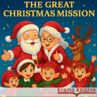 The Great Christmas Mission Penelope Winterberry 9781807000653 Mk Storyworks - książka