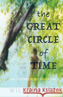 The Great Circle of Time Will Parfitt   9780957224650 PS Avalon - książka