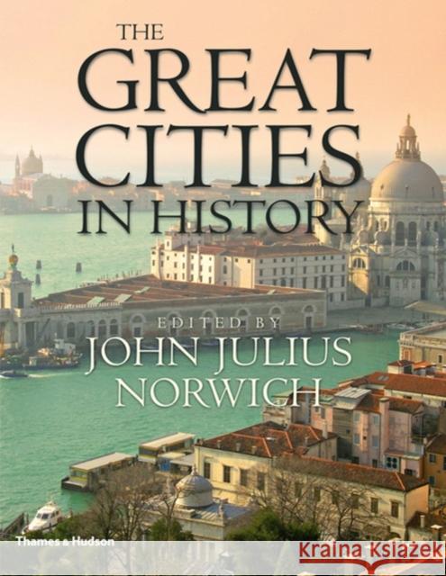 The Great Cities in History John Julius Norwich 9780500251546  - książka