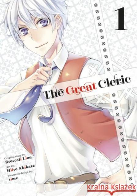 The Great Cleric 1 Hiiro Akikaze 9781646517633 Kodansha America, Inc - książka