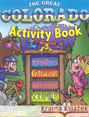The Great Colorado Activity Book Rising Moon 9780873589215 Rising Moon Books - książka