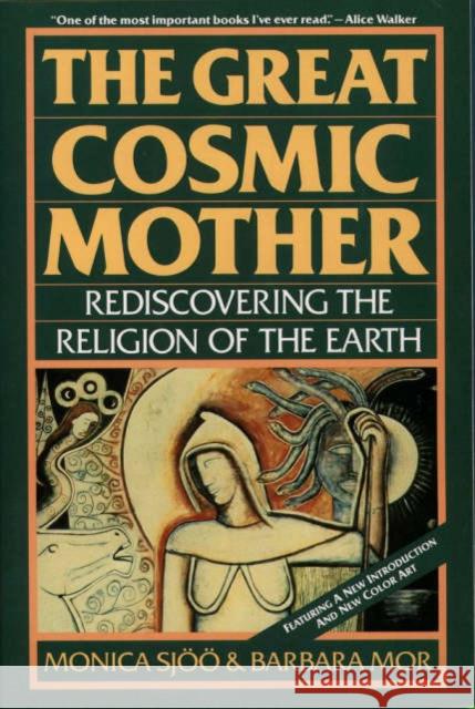 The Great Cosmic Mother Monica Sjoo Barbara Mor 9780062507914 HarperCollins Publishers Inc - książka