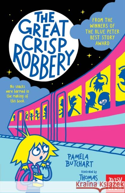 The Great Crisp Robbery Pamela Butchart 9781839940538 Nosy Crow Ltd - książka