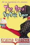 The Great Cup Cake Caper Vanessa Fletcher 9781548959890 Createspace Independent Publishing Platform