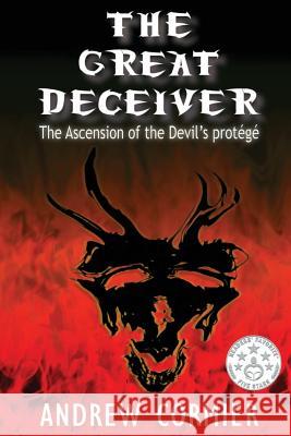 The Great Deceiver Andrew Cormier Andrew Cormier 9781497568044 Createspace - książka