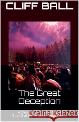 The Great Deception Cliff Ball   9798215206744 Cliff Ball Books - książka