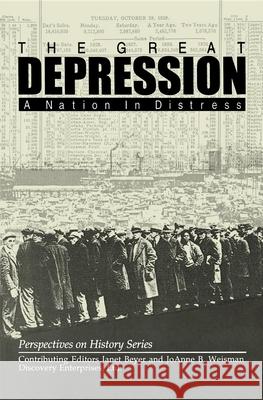 The Great Depression: A Nation in Distress Janet Beyer, Joanne B Weisman 9781878668462 History Compass - książka