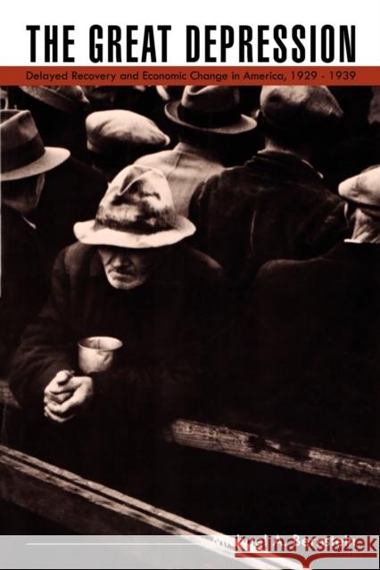 The Great Depression: Delayed Recovery and Economic Change in America, 1929-1939 Bernstein, Michael A. 9780521379854 Cambridge University Press - książka