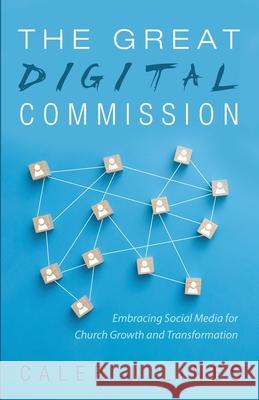 The Great Digital Commission Caleb J. Lines 9781725287846 Cascade Books - książka