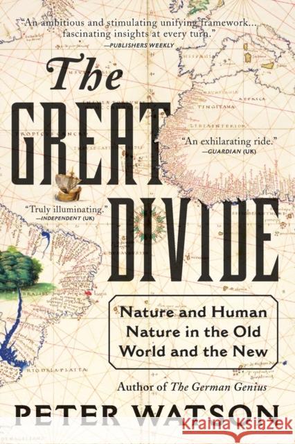 The Great Divide: Nature and Human Nature in the Old World and the New Peter Watson 9780061672460 Harper Perennial - książka