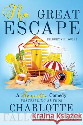 The Great Escape Charlotte Fallowfield Karen J.                                 Book Cover by Design 9781542660679 Createspace Independent Publishing Platform - książka