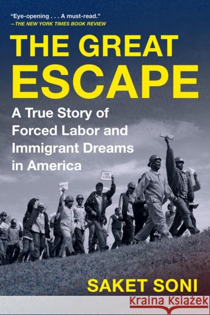 The Great Escape: A True Story of Forced Labor and Immigrant Dreams in America Saket Soni 9781643755755 Workman Publishing - książka