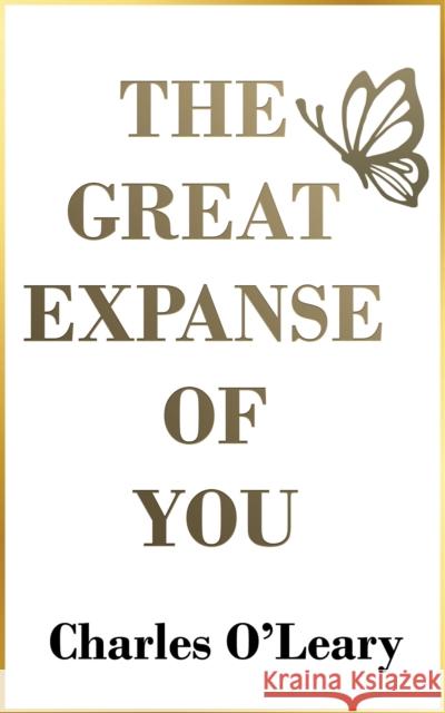 The Great Expanse of You Charles O'Leary 9798889108825 Austin Macauley Publishers LLC - książka