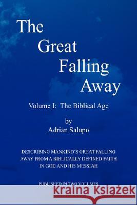 The Great Falling Away Adrian Salupo 9781436311144 Xlibris Corporation - książka