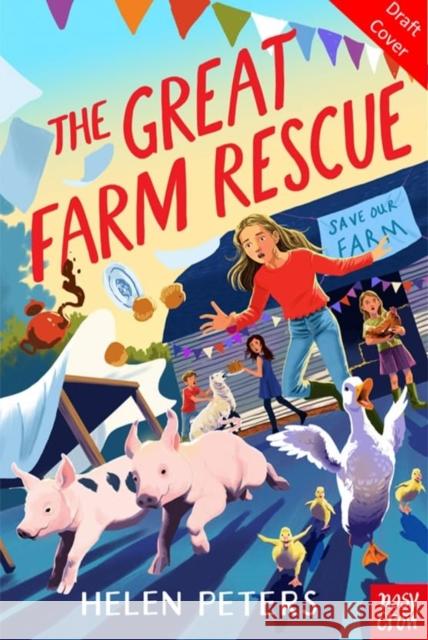 The Great Farm Rescue: Hannah's Farm Series Helen Peters 9781805131175 Nosy Crow Ltd - książka