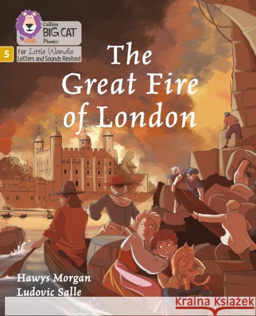 The Great Fire of London: Phase 5 Set 5 Morgan, Hawys 9780008505943 HarperCollins Publishers - książka